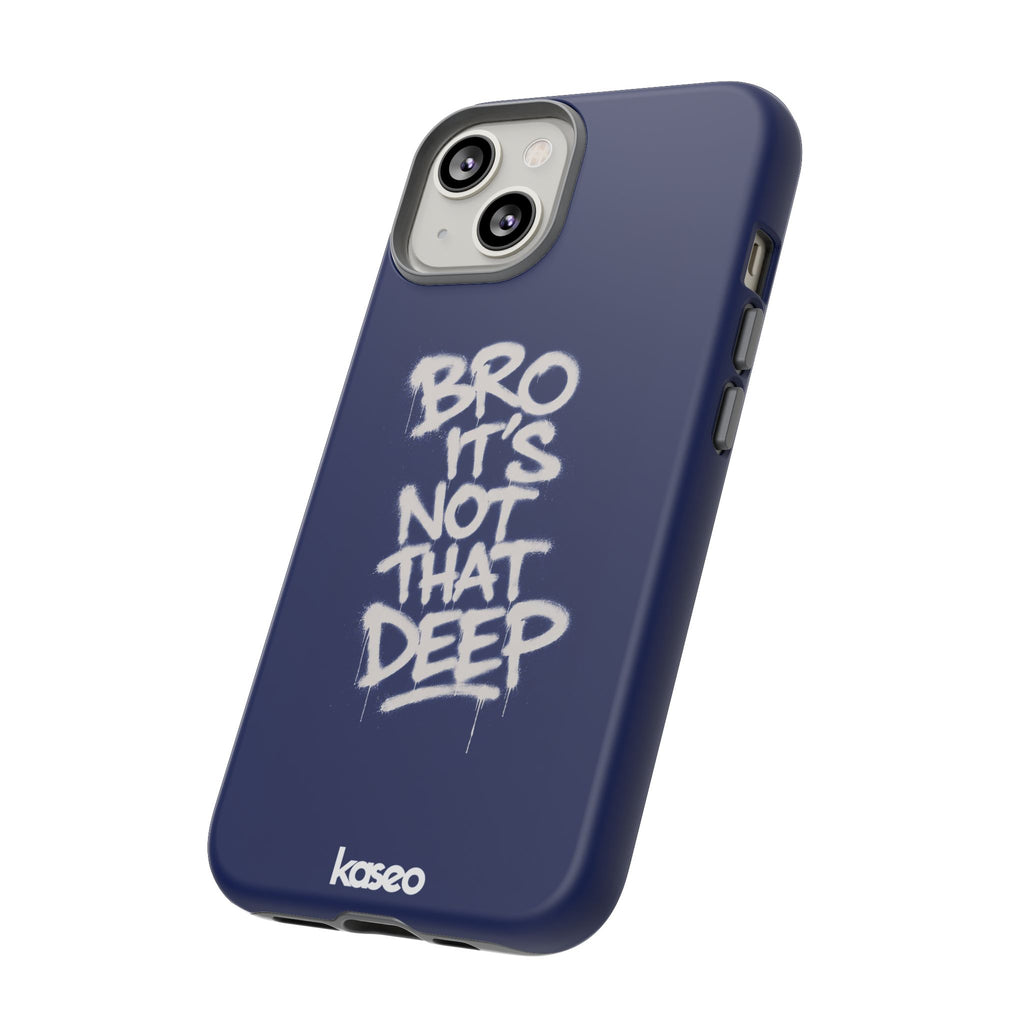 Not Deep